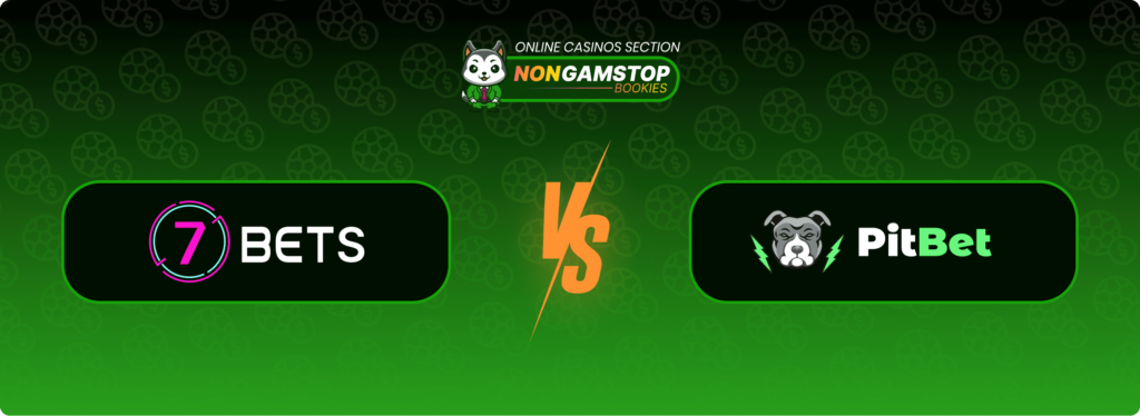 7 Bets Casino vs Pitbet Casino Banner