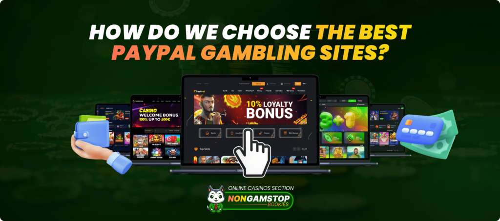 How Do We Choose the Best PayPal Gambling Sites Banner